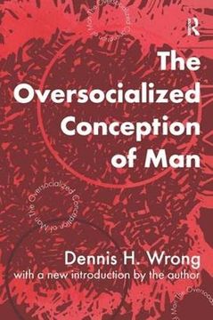 portada The Oversocialized Conception of Man (en Inglés)