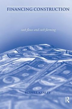 portada Financing Construction: Cash Flows and Cash Farming (en Inglés)