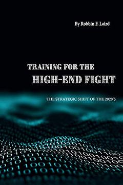 portada Training for the High-End Fight: The Strategic Shift of the 2020S (en Inglés)