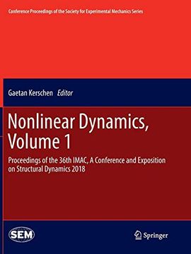 portada Nonlinear Dynamics, Volume 1: Proceedings of the 36Th Imac, a Conference and Exposition on Structural Dynamics 2018 (Conference Proceedings of the Society for Experimental Mecha) (en Inglés)