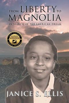 portada From Liberty to Magnolia: In Search of the American Dream (in English)