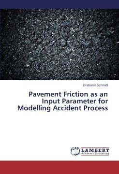 portada Pavement Friction as an Input Parameter for Modelling Accident Process
