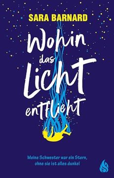 portada Wohin das Licht Entflieht de Sara Barnard(Arctis ein Imprint der Atrium Verlag ag) (in German)