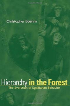 portada Hierarchy in the Forest: The Evolution of Egalitarian Behavior 