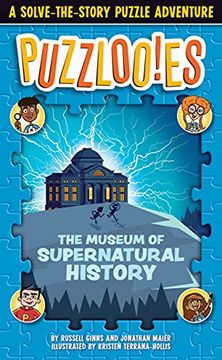 portada Puzzloonies! The Museum of Supernatural History: A Solve-The-Story Puzzle Adventure (in English)