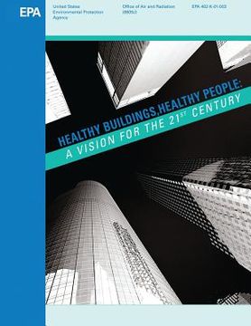 portada Healthy Buildings, Healthy People: A Vision for the 21st Century (en Inglés)
