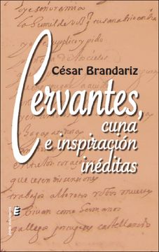 portada Cervantes, Cuna e Inspiracion Ineditas
