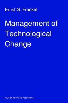 portada management of technological change: the great challenge of management for the future (en Inglés)