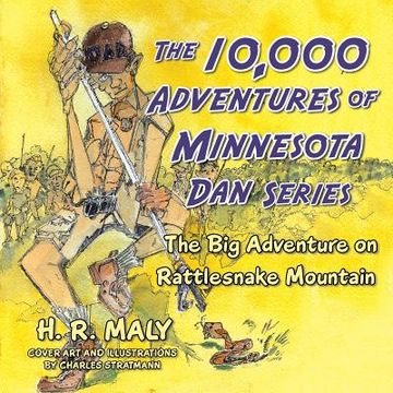portada The 10,000 Adventures of Minnesota Dan Series: The Big Adventure on Rattlesnake Mountain (en Inglés)