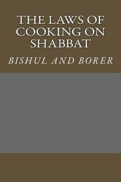 portada The laws of cooking on Shabbat (in English)