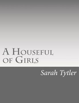 portada A Houseful of Girls (en Inglés)