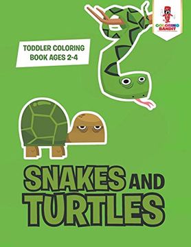 portada Snakes and Turtles: Toddler Coloring Book Ages 2-4 (en Inglés)