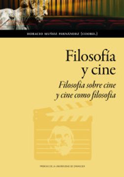 portada Filosofía y Cine: Filosofía Sobre Cine y Cine Como Filosofía