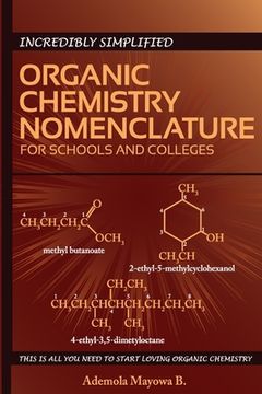 portada Incredibly simplified ORGANIC CHEMISTRY NOMENCLATURE for schools and colleges (en Inglés)