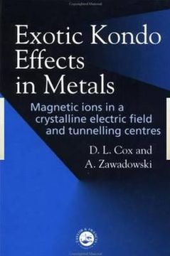 portada exotic kondo effects in metals: magnetic ions in a crystalline electric field and tunelling centres (en Inglés)