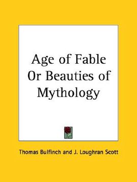 portada age of fable or beauties of mythology (en Inglés)