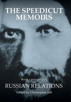 portada The Speedicut Memoirs: Book 1 (1915-1918): Russian Relations (en Inglés)