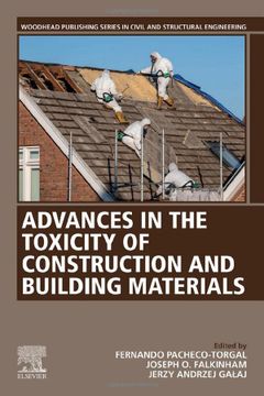 portada Advances in the Toxicity of Construction and Building Materials (Woodhead Publishing Series in Civil and Structural Engineering) (en Inglés)