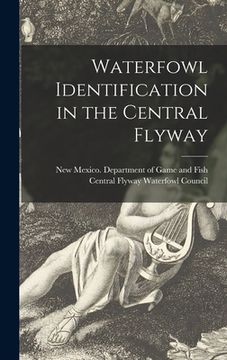 portada Waterfowl Identification in the Central Flyway (en Inglés)