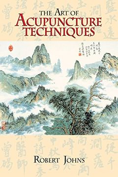 portada The Art of Acupuncture Techniques (in English)