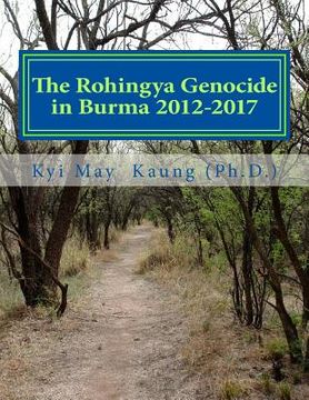 portada The Rohingya Genocide in Burma 2012-2017: An Actvists' Handy Handbook (en Inglés)