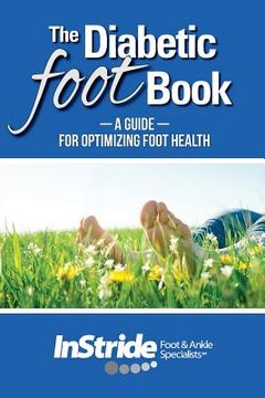 portada The Diabetic Foot Book: A Guide For Optimizing Foot Health (en Inglés)