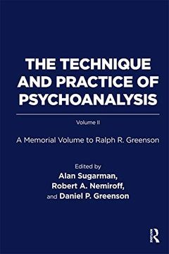 portada The Technique and Practice of Psychoanalysis: A Memorial Volume to Ralph r. Greenson (en Inglés)
