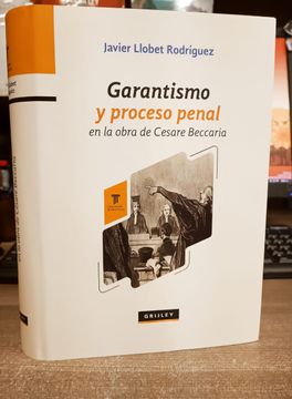 portada Garantismo y proceso penal en la obra de Cesare Beccaria