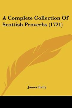 portada a complete collection of scottish proverbs (1721) (en Inglés)