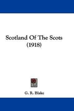 portada scotland of the scots (1918) (en Inglés)