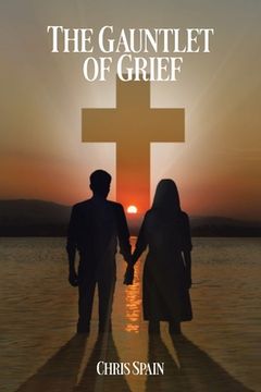 portada The Gauntlet of Grief (en Inglés)