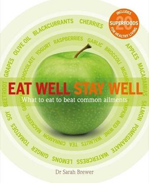 portada Eat Well Stay Well: What to Eat to Beat Common Ailments