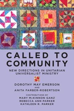 portada Called to Community: New Directions in Unitarian Universalist Ministry (in English)