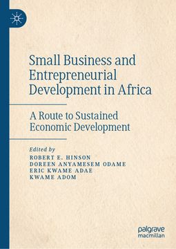 portada Small Business and Entrepreneurial Development in Africa: A Route to Sustained Economic Development