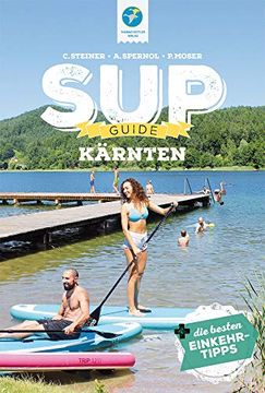 portada Sup-Guide Kärnten + die Besten Einkehrtipps (Sup-Guide / Stand up Paddling Reiseführer): 15 Sup-Spots + die Besten Einkehrtipps (in German)