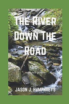 portada The River Down the Road: Selected Poems (en Inglés)