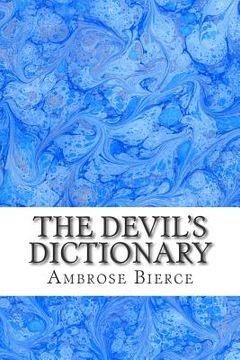 portada The Devil's Dictionary: (Ambrose Bierce Classics Collection) (en Inglés)