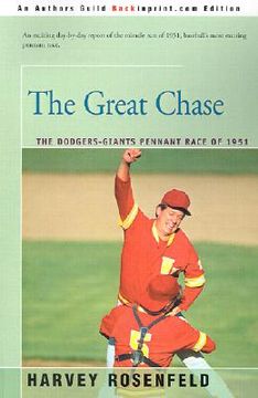 portada the great chase: the dodger-giants pennant race of 1951 (en Inglés)