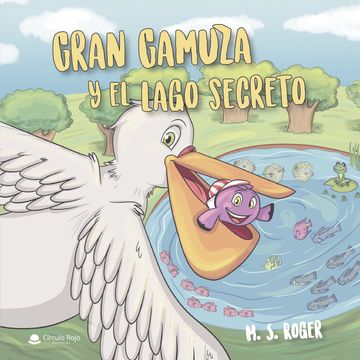 portada Gran Gamuza y el Lago Secreto (in Spanish)