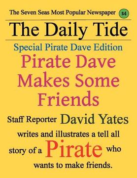 portada Pirate Dave Makes Some Friends: Special Pirate Dave Edition (en Inglés)