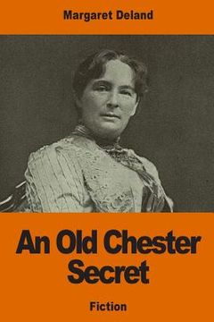 portada An Old Chester Secret (en Inglés)
