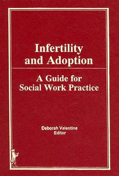 portada infertility and adoption: a guide for social work practice (en Inglés)
