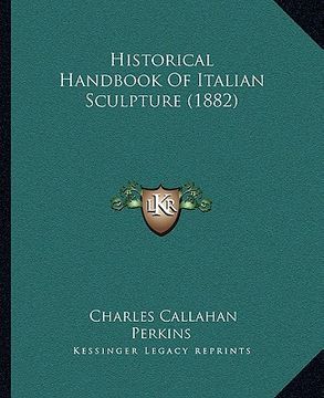portada historical handbook of italian sculpture (1882) (in English)