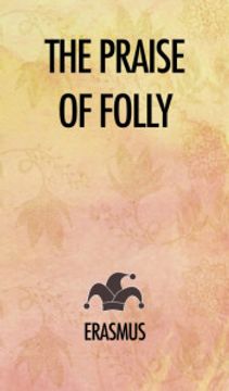 portada The Praise of Folly (en Inglés)