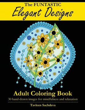 portada The Funtastic Elegant Designs Adult Coloring Book (en Inglés)