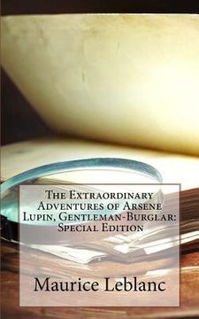 portada The Extraordinary Adventures of Arsene Lupin, Gentleman-Burglar: Special Edition (in English)