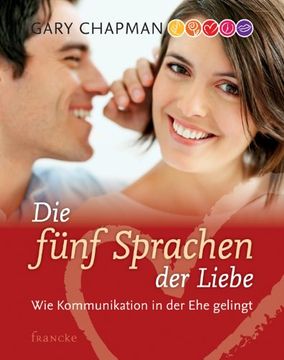 portada Die fünf Sprachen der Liebe: Wie Kommunikation in der Ehe gelingt (in German)