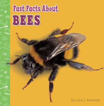 portada Fast Facts about Bees (en Inglés)
