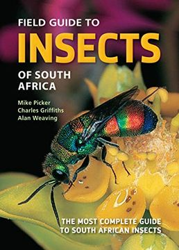 portada Field Guide to Insects of South Africa: The Most Complete Guide to South African Insects (Struik Nature Field Guides) (en Inglés)