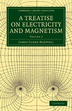 portada A Treatise on Electricity and Magnetism 2 Volume Paperback Set: A Treatise on Electricity and Magnetism: Volume 2 Paperback (Cambridge Library Collection - Physical Sciences) (in English)